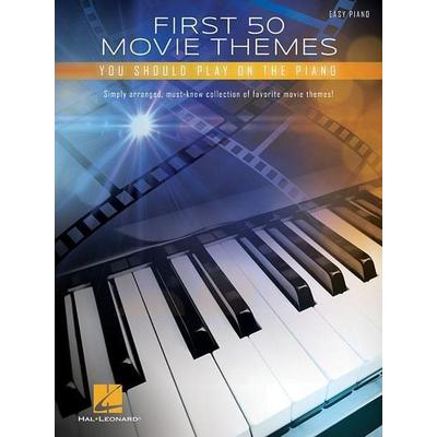 First 50 Movie Themes You Should Play on Piano Easy Piano Songbook Iconic Film Scores and Soundtracks for Beginners Hal Leonard Sheet Music