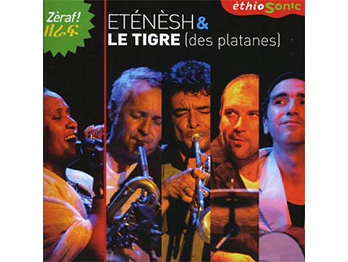 Etenesh & Le Tigre Des Platanes - Ethiosonic