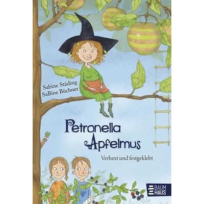 Petronella Apfelmus 01, Gebundene Ausgabe von Sabine Städing, Baumhaus