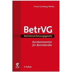 Fricke:Betriebsverfassungsgesetz, Fachbücher von Wolfgang Wolter, Wolfgang Fricke, Herbert Grimberg