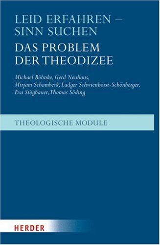 Michael Böhnke - Leid erfahren - Sinn suchen: Das Problem der Theodizee - Preis vom 11.10.2026 03:10:56 h