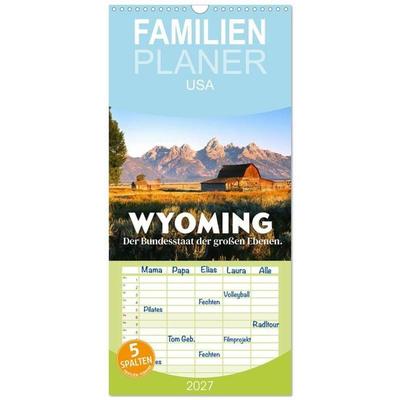 Familienplaner 2027 - Wyoming - Der Bundesstaat der großen Ebenen. mit 5 Spalten (Wandkalender, 21 x 45 cm) CALVENDO