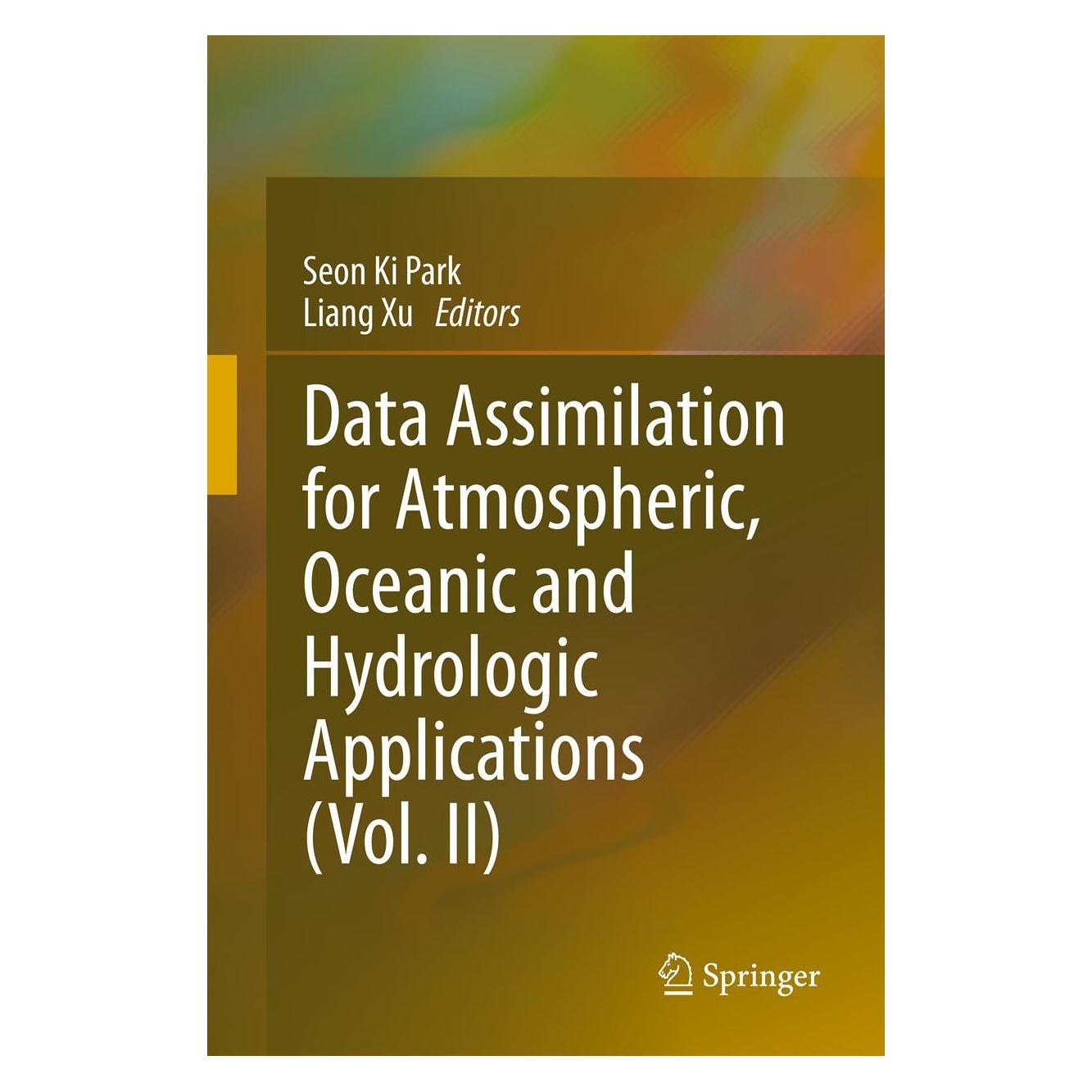 Springer Data Assimilation for Atmospheric, Oceanic and Hydrologic Applications (Vol. II) (Englisch, Hardcover, Liang Xu, Seon Ki Park) (9783642350870)