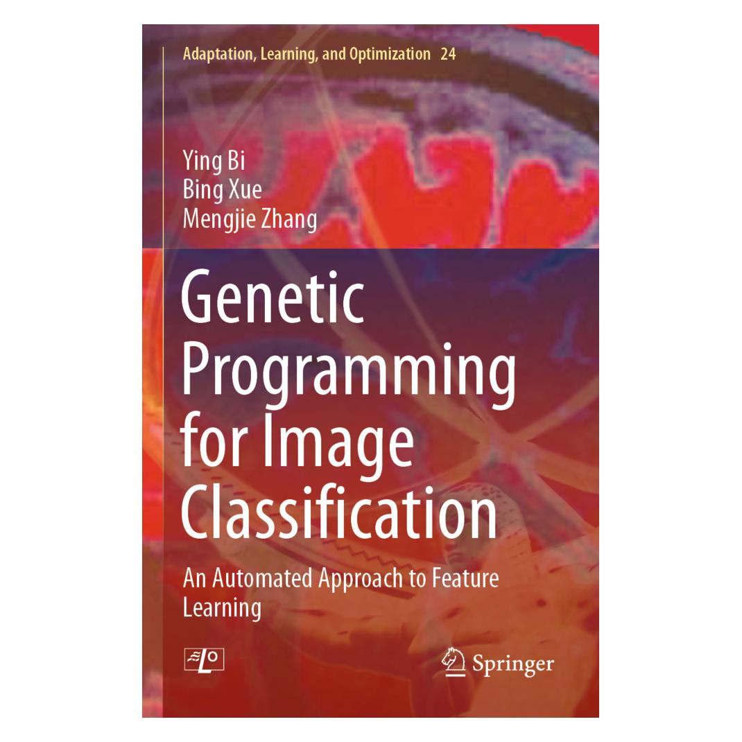 Springer Genetic Programming for Image Classification (Englisch, Softcover, Bing Xue, Mengjie Zhang, Ying Bi) (56231680)