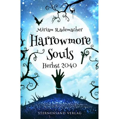 Harrowmore Souls (Band 4): Herbst 2040, Taschenbuch von Miriam Rademacher, Sternensand Verlag, 978-3-03896-251-9