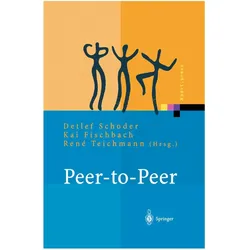Peer-to-Peer, Fachbücher von Kai Fischbach, Detlef Schoder, Rene Teichmann