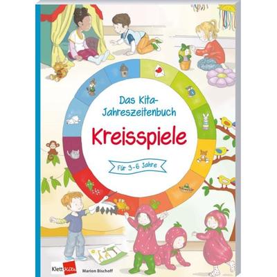 Das Kita-Jahreszeitenbuch: Kreisspiele, Taschenbuch von Marion Bischoff, Klett Kita GmbH, 978-3-96046-250-7