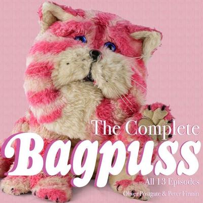 The Complete Bagpuss - Oliver Postgate, Audio, 9781836940234