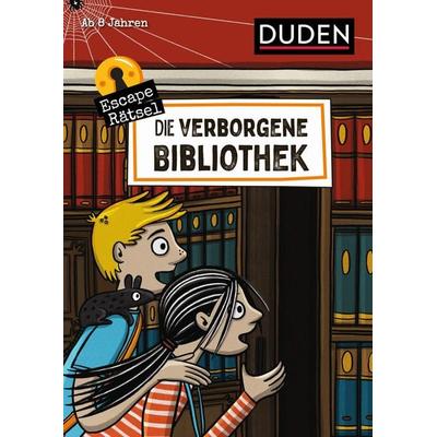 Escape-Rätsel - Die verborgene Bibliothek, Taschenbuch von Janine Eck,Ulrike Rogler, Duden ein Imprint von Cornelsen Verlag GmbH, 978-3-411-77064-9