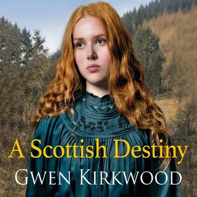 A Scottish Destiny - Gwen Kirkwood, Audio, 9781399129008