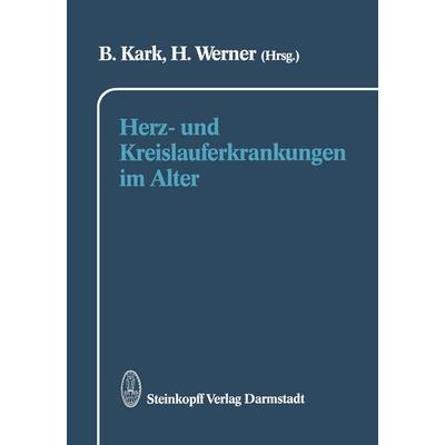 Herz- und Kreislauferkrankungen im Alter, Taschenbuch von , Steinkopff, 978-3-642-85385-2