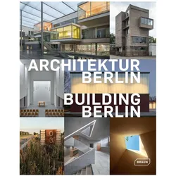 Architektur Berlin, Bd. 10 Building Berlin, Vol. 10, Sachbücher von Architektenkammer Berlin