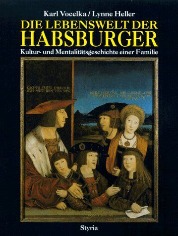 Karl Vocelka - Die Lebenswelt der Habsburger. Kultur- und Mentalitätsgeschichte einer Familie - Preis vom 09.10.2026 07:28:09 h