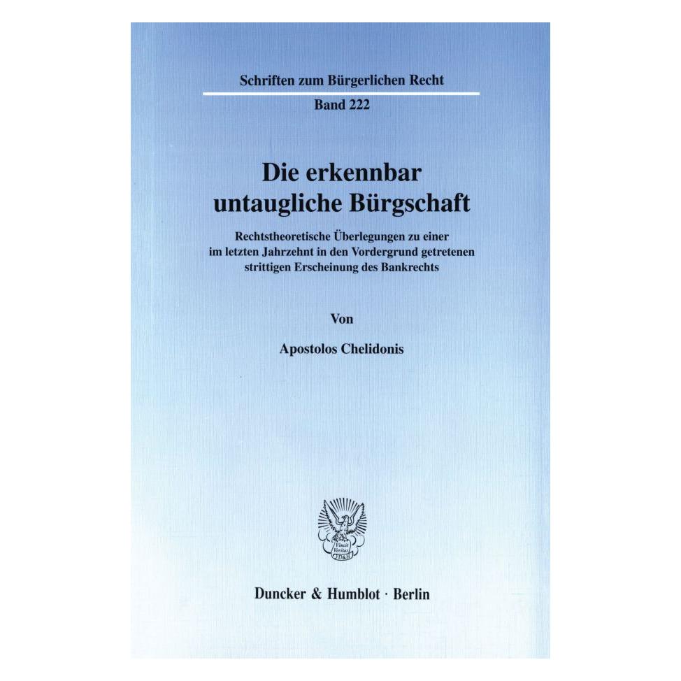 Duncker & Humblot Die erkennbar untaugliche Bürgschaft. (Deutsch, Softcover, Apostolos Chelidonis) (55272455)