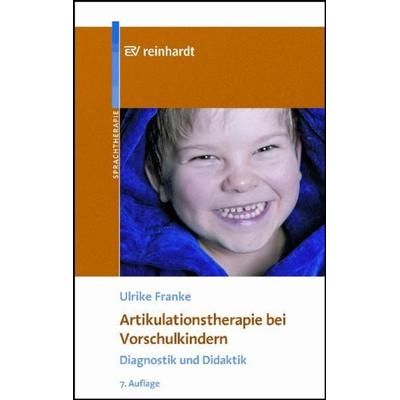 Artikulationstherapie bei Vorschulkindern, Taschenbuch von Ulrike Franke, Ernst Reinhardt Verlag, 978-3-497-01944-1