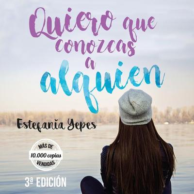 Quiero que conozcas a alguien - Estefanía Yepes Sánchez, Audio, 9789178377121