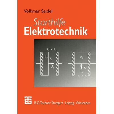 Starthilfe Elektrotechnik, Taschenbuch von Volkmar Seidel, Vieweg & Teubner, 978-3-519-00264-2