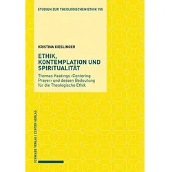 Ethik, Kontemplation und Spiritualität, Fachbücher von Kristina Kieslinger