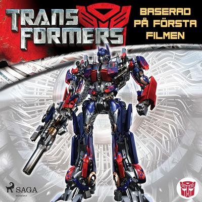 Transformers 1 - Baserad på första filmen - S.G. Wilkens, Audio, 9788726510690