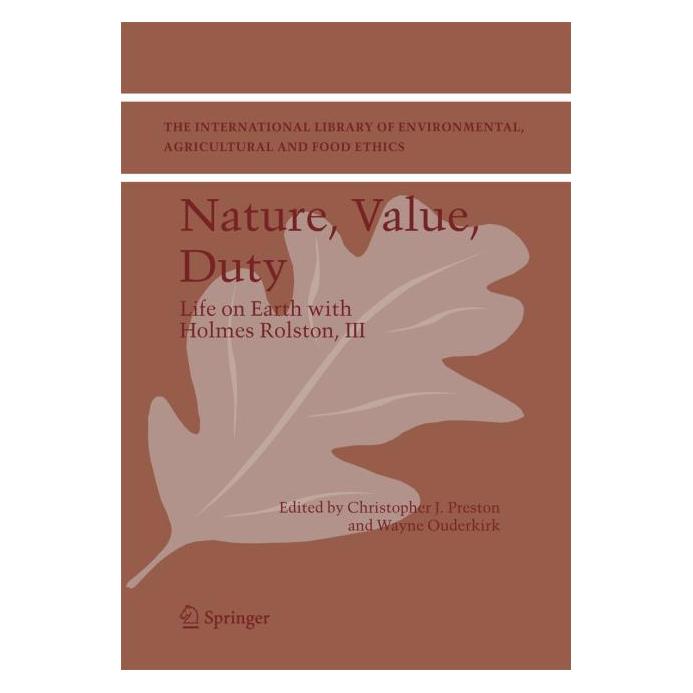 Springer Nature, Value, Duty (Englisch, Hardcover, Christopher J. Preston, Wayne Ouderkirk) (9781402048777)