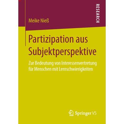 Partizipation aus Subjektperspektive, Taschenbuch von Meike Niess, Springer Fachmedien Wiesbaden GmbH, 978-3-658-14013-7