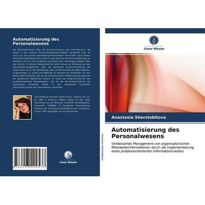 Automatisierung des Personalwesens, Taschenbuch von Anastasia Sherstobitova, Verlag Unser Wissen, 978-620-3-49953-7