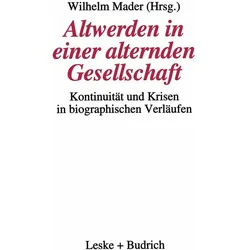 Altwerden in einer alternden Gesellschaft, Fachbücher von Wilhelm Mader