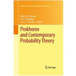 Prokhorov and Contemporary Probability Theory, Fachbücher von S. R. S. Varadhan, Ernst L. Presman, Albert N. Shiryaev, Ernst, S/L Presman, R S Varadhan
