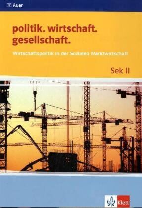 Ingo Langhans - politik. wirtschaft. gesellschaft. Wirtschaftspolitik in der Sozialen Marktwirtschaft - Preis vom 30.09.2026 09:01:18 h
