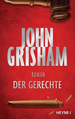 John Grisham - Der Gerechte - Preis vom 06.10.2026 07:26:00 h
