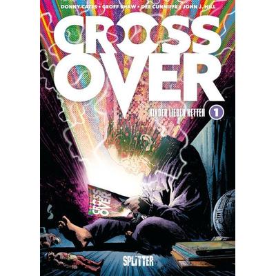 Crossover. Band 1, Gebundene Ausgabe von Donny Cates, Splitter-Verlag, 978-3-96792-271-4