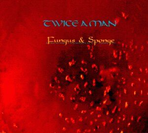 Twice a Man - Fungus & Sponge - Preis vom 30.09.2026 09:01:18 h