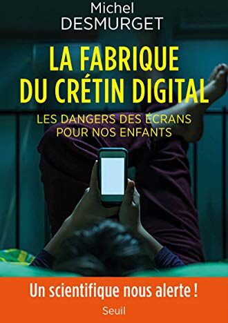 La fabrique du crétin digital : les dangers des écrans pour nos enfants - Preis vom 30.09.2026 22:30:23 h