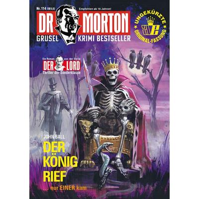 Dr. Morton 114: Der König rief, Taschenbuch von John Ball, Romantruhe, 978-3-86473-791-6