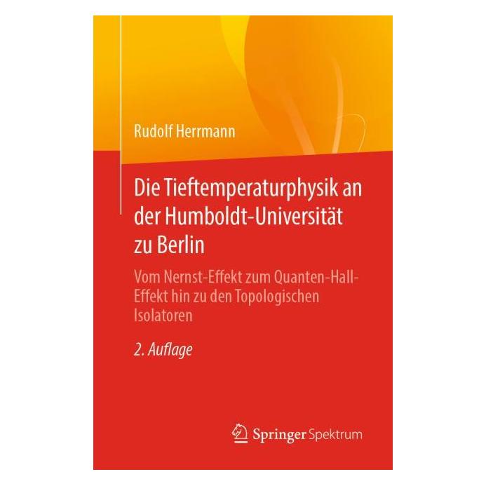 Springer Die Tieftemperaturphysik an der Humboldt-Universität zu Berlin (Deutsch, Softcover, Rudolf Herrmann) (53796479)