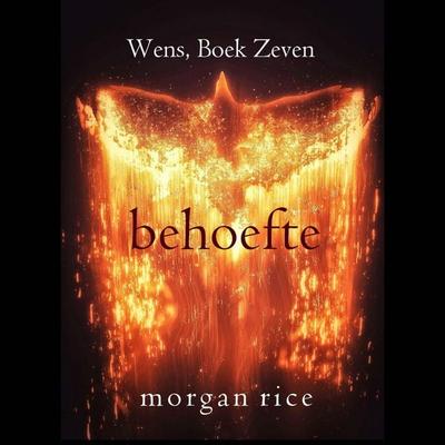 Behoefte (Wens, Boek Zeven) - Morgan Rice, Audio, 9798341589827