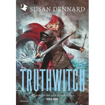 Truthwitch, Gebundene Ausgabe von Susan Dennard, Mondadori, 978-88-04-72648-7