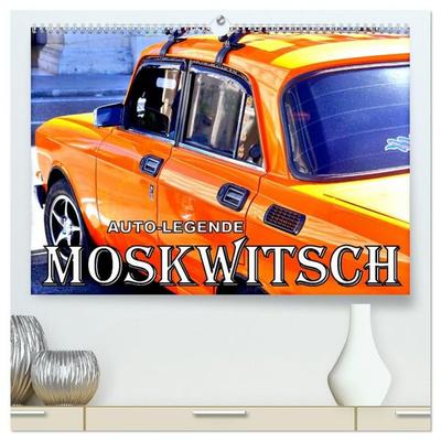 AUTO-LEGENDE MOSKWITSCH (hochwertiger Premium Wandkalender 2027 DIN A2 quer), Kunstdruck in Hochglanz
