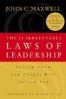 Maxwell, John C. - The 21 Irrefutable Laws of Leadership: Follow Them and People Will Follow You - Preis vom 30.09.2026 09:01:18 h