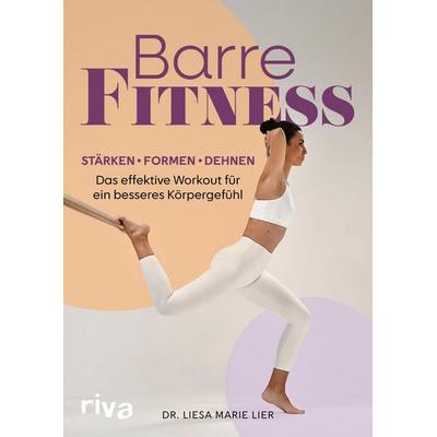 Barre-Fitness, Taschenbuch von Liesa Marie Lier, Riva, 978-3-7423-2868-7