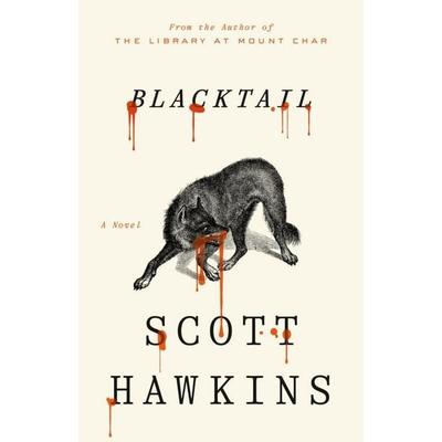 Blacktail, Taschenbuch von Scott Hawkins, Random House LLC US