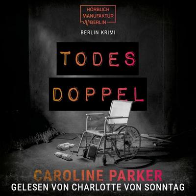 Todesdoppel - Caroline Parker, Audio, 4066004944241