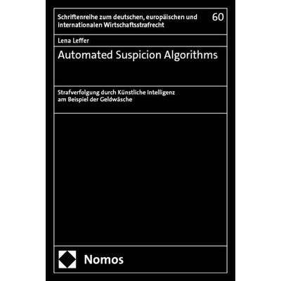 Automated Suspicion Algorithms, Taschenbuch von Lena Leffer, Nomos, 978-3-7560-2408-7