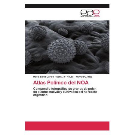 Editorial Académica Española Atlas Polínico del NOA (55487054)