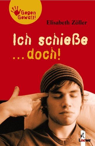 Elisabeth Zöller - Gegen Gewalt - Ich schieße ... doch! - Preis vom 09.10.2026 07:28:09 h