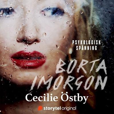 Borta imorgon - Cecilie Östby, Audio, 9789179315474