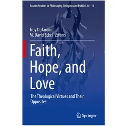 Faith, Hope, and Love, Fachbücher von M. David Eckel, Troy DuJardin