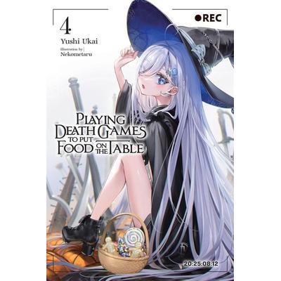 Playing Death Games to Put Food on the Table, Vol. 4, Taschenbuch von Yushi Ukai, Workman