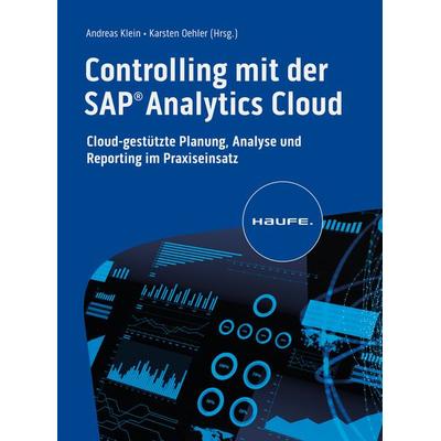 Controlling mit der SAP Analytics Cloud, Gebundene Ausgabe von , Haufe-Lexware, 978-3-648-17370-1