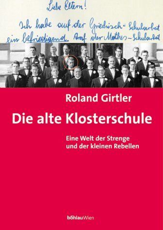 Roland Girtler - Die alte Klosterschule. Eine Welt der Strenge und der kleinen Rebellen - Preis vom 08.10.2026 07:26:42 h